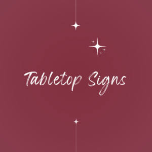 Tabletop Signs